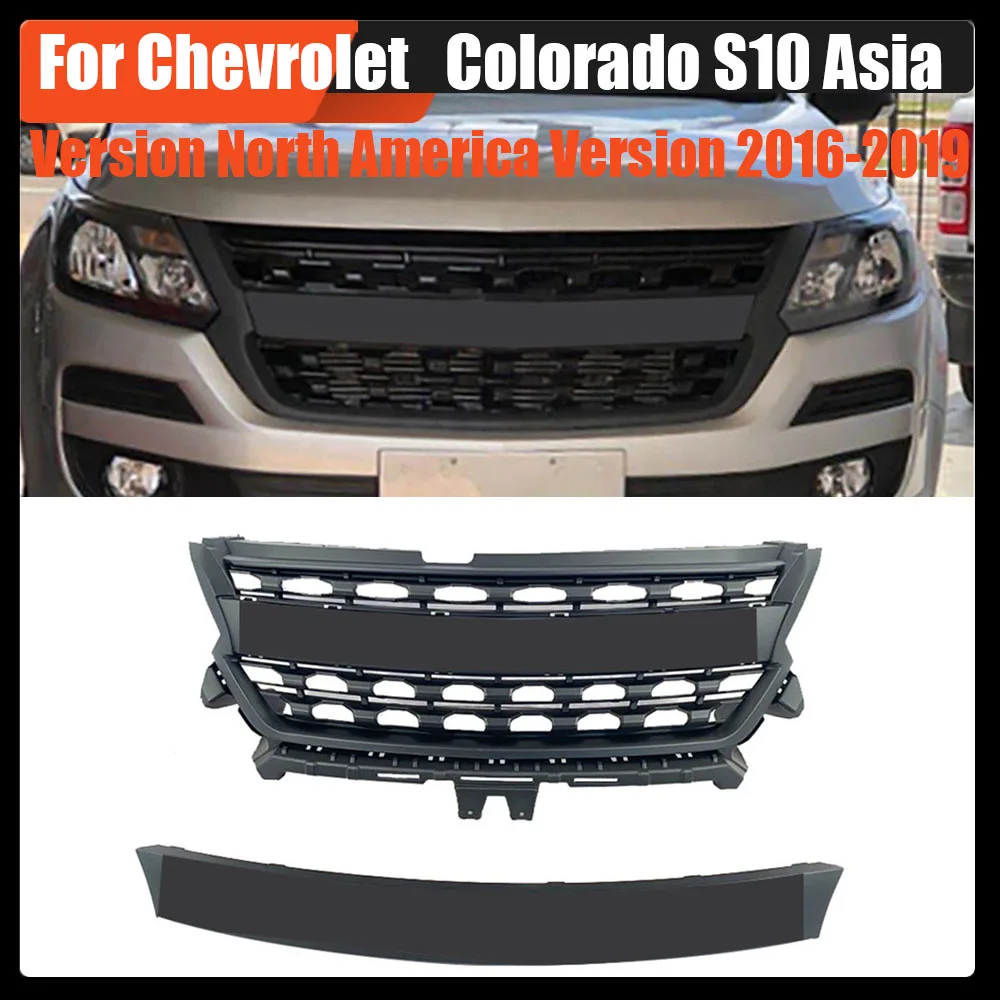 

Bumper Front Racing Grill Grills Mask Radiator Grille For Chevrolet Colorado S10 Asia Version North America Version 2016-2019