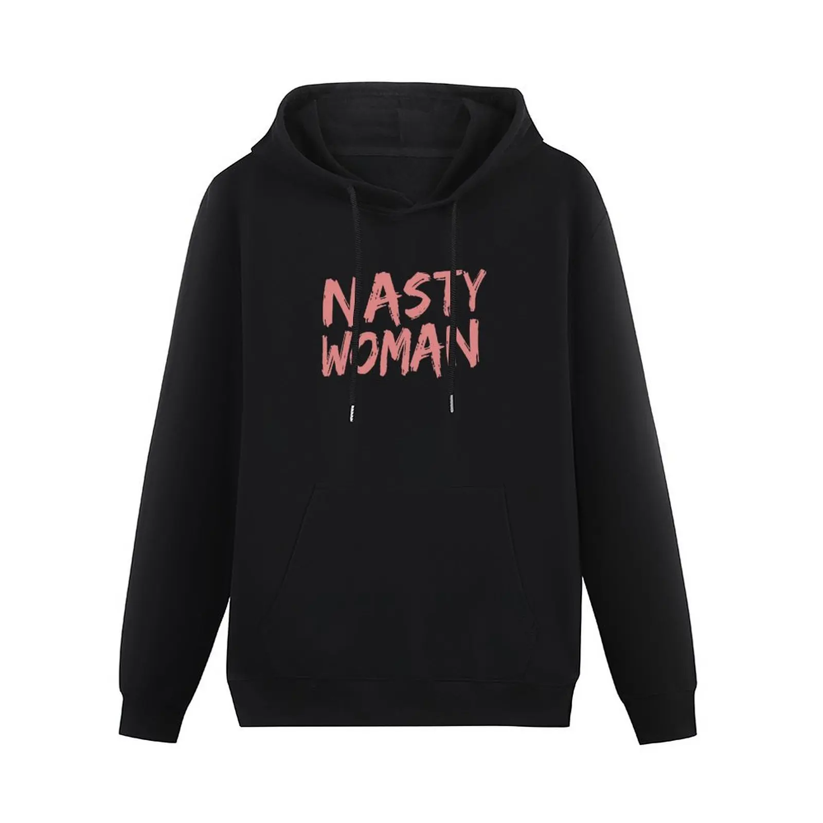 Nasty Woman for Kamala Harris Pullover Hoodie mens clothing men clothes hoodie oversize