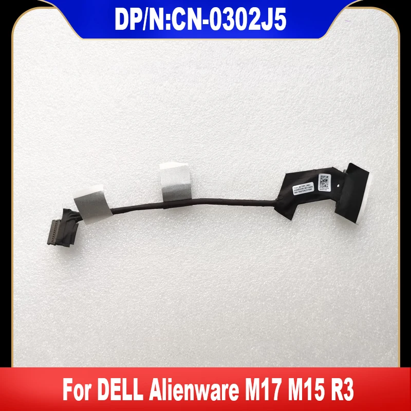 

0302J5 New Original For Dell Alienware M17 M15 R3 Laptop Battery Cable CN-0302J5 302J5 DC02003OV00 High Quality