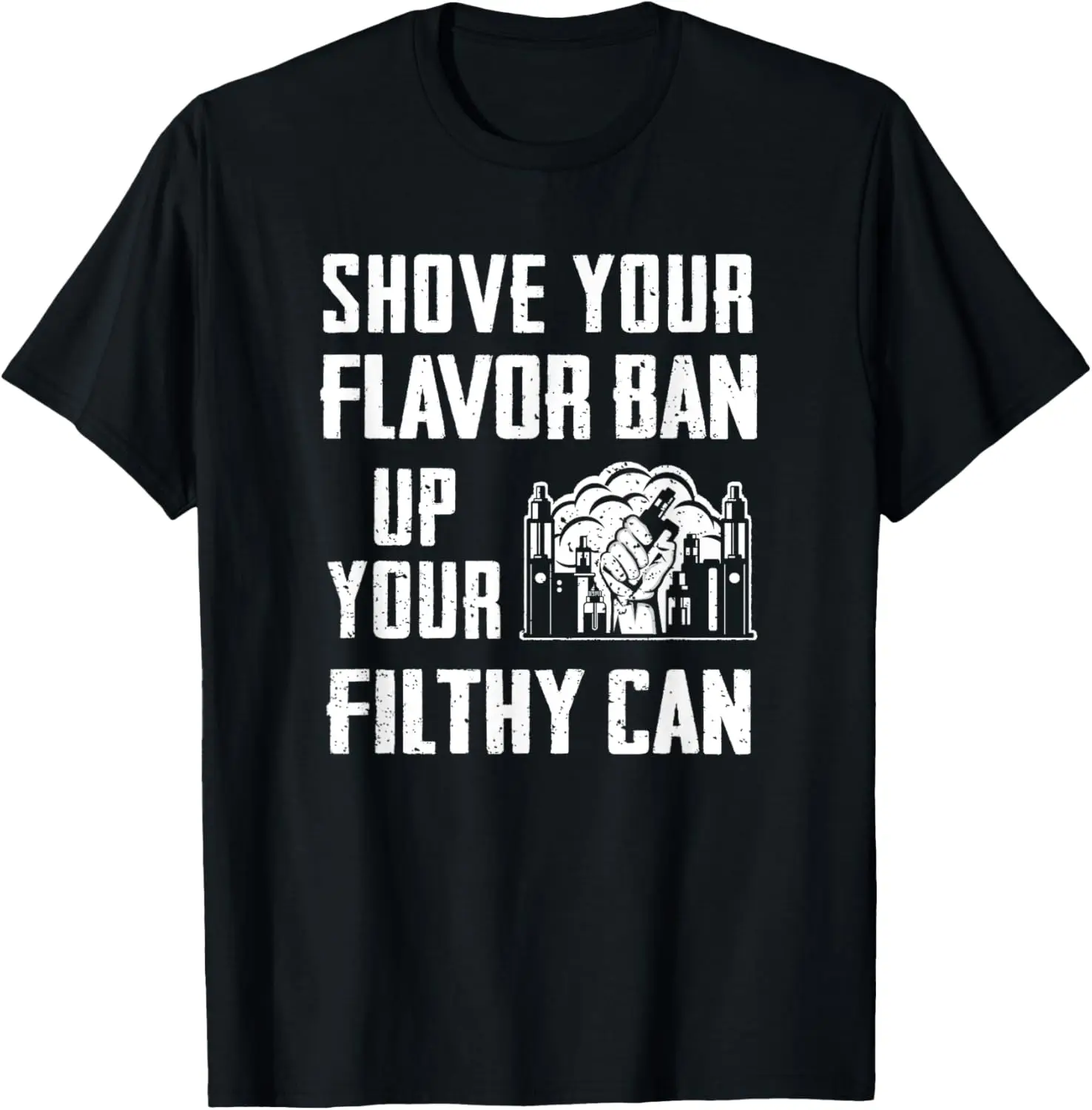 Shove Your Flavor Ban Vaping Advocate Graphic Tee Cotton Round Neck Short Sleeve T-Shirt for Men
