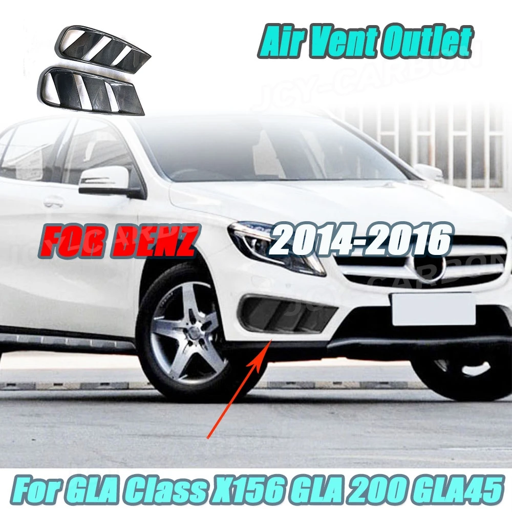 

JCYECF Carbon Fiber 2PCS Front Bumper Air Vent Cover Fog Lamp Bodykits For Benz GLA Class X156 GLA 200 GLA260 GLA45 2014-2016