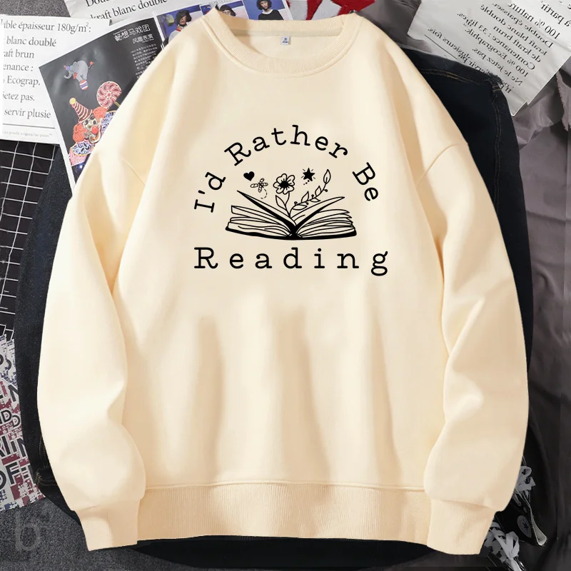 I\'d Rather Be Reading Sweatshirt Book Lover Crewneck Sweatshirts English Teacher Hoodie Pullover Book Nerd Women\'s Clothing