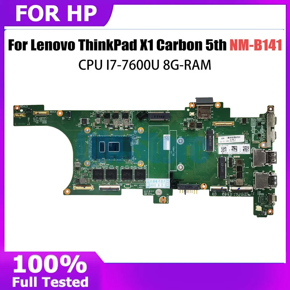 NM-B141 Mainboard For Lenovo Thinkpad X1 Carbon Laptop Motherboard FRU 01AY073 01AY066 01AY064 With I7-7600U 8G-RAM