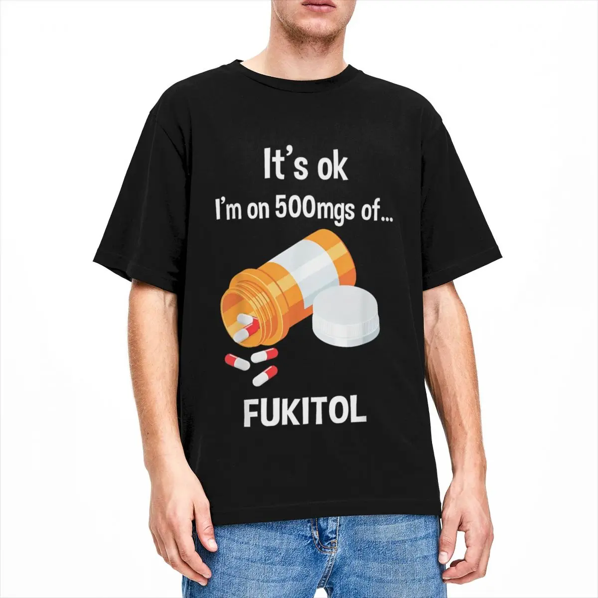 Men\'s It\'s Ok I\'m On 500mg Of Fukitol T Shirts Cotton Clothes Vintage Funny Sarcasm Pills Prescription Tees Plus Size T-Shirt
