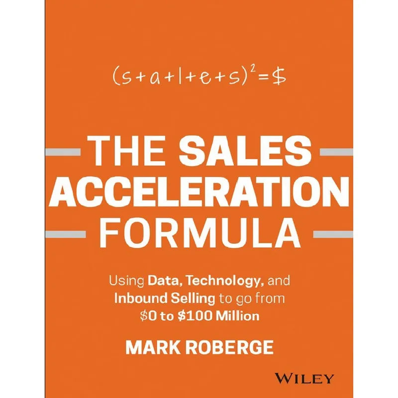 

The Sales Acceleration Formula