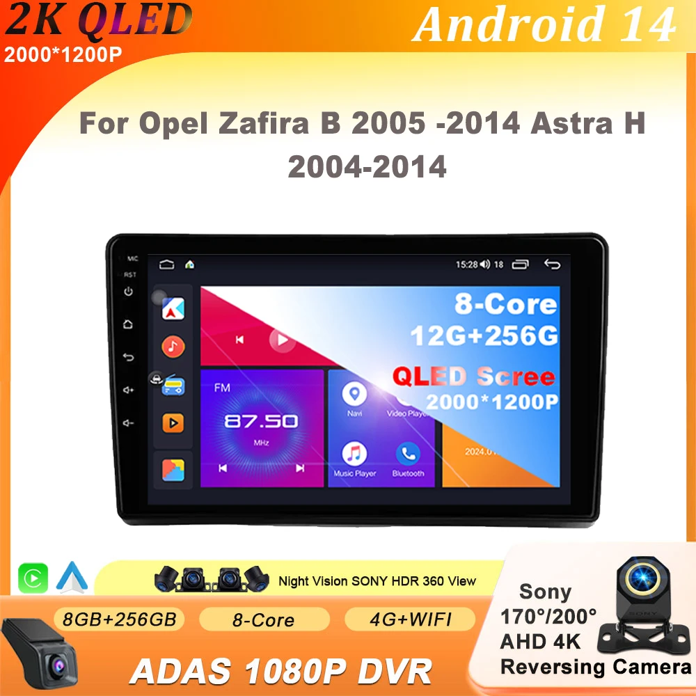 

Android 14 For Opel Zafira B 2005 -2014 Astra H 2004-2014 Carplay Autoradio Car Radio Multimedia 8 CORE IPS QLED 4G LET Head