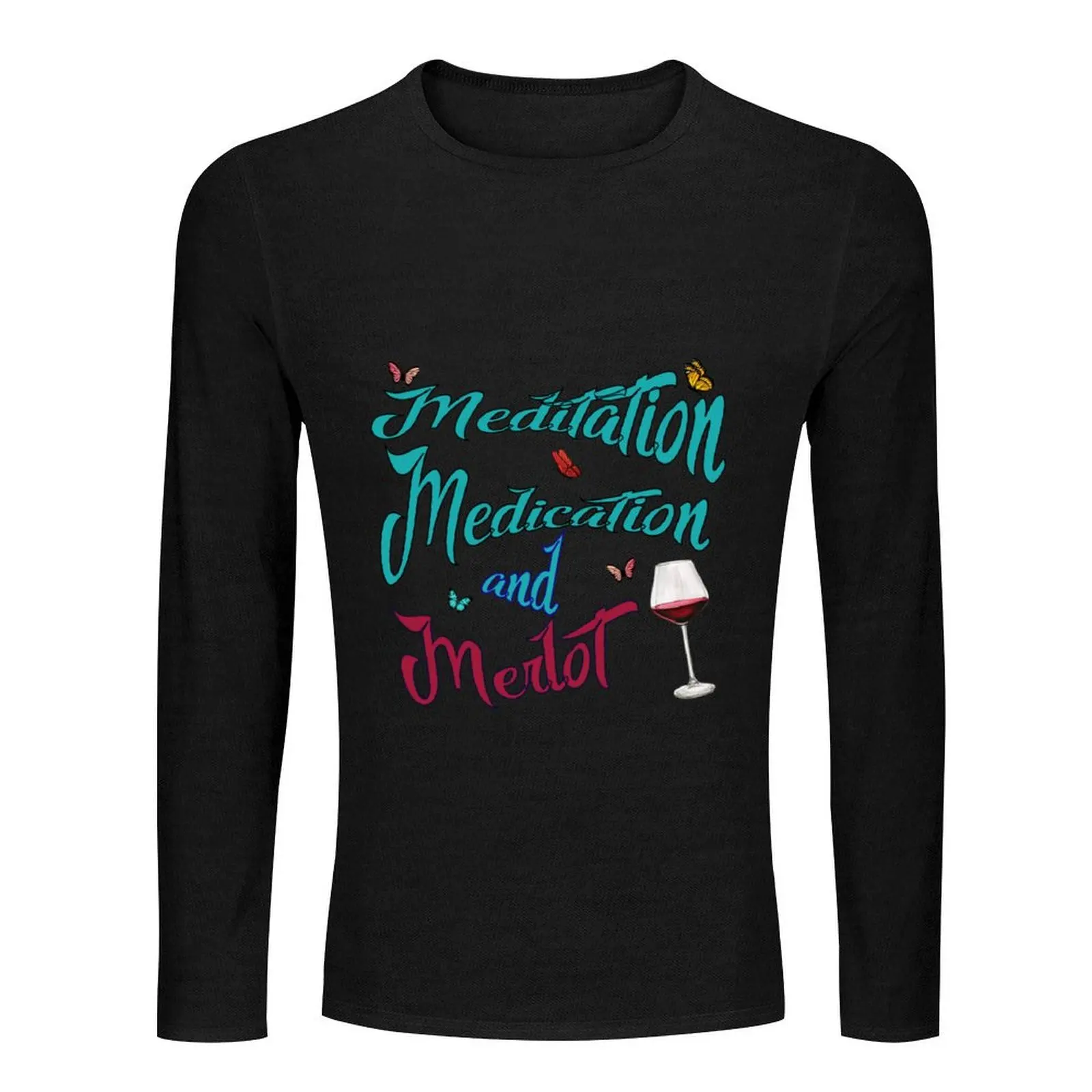 Meditation, Medication & Merlot Long T-Shirt sublime t shirt sweat shirts anime kawaii clothes mens cotton t shirts