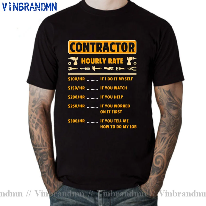 Contractor Hourly Rate Price Chart Labor Funny Gift Handyman T-Shirt Camisas Men Rife Men T Shirts Man Cotton Tee Shirt Camiseta