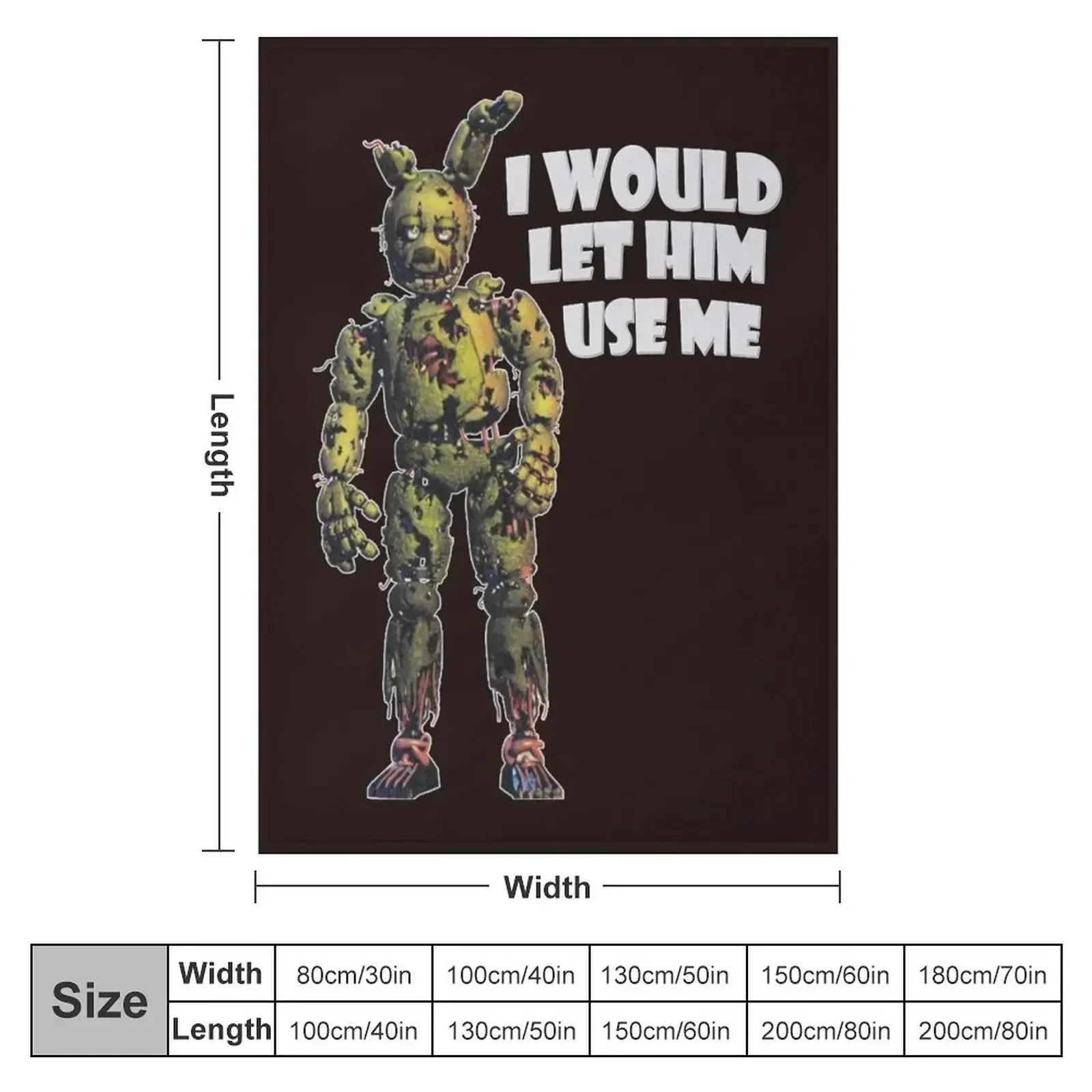 I Would Let Him Use Me (Springtrap) Classic T-Shirt Throw Blanket Flannel Bed Fashionable Giant Sofa bed plaid Blankets