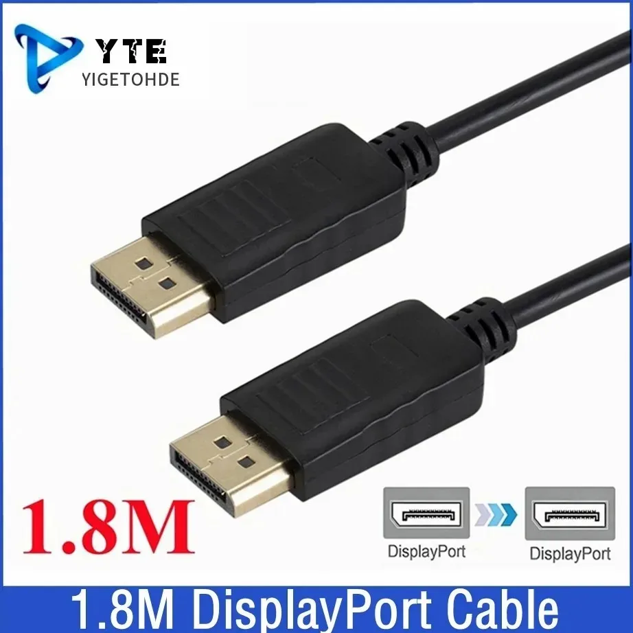 

YIGETOHDE 1.8M DisplayPort Cable Display Port DP To DP Cable Adapter For MacBook Computer TV Connector For PC HDTV Projector