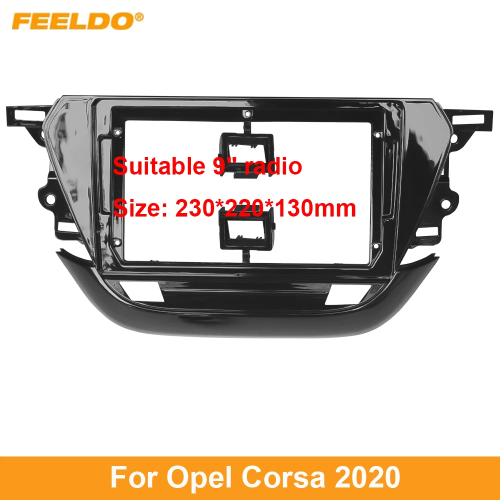 

FEELDO Car Audio 9" Big Screen Head Unit Dash Fascia Panel Frame Kit Adapter For Opel Corsa 2020 Auto Radio Dash Frame