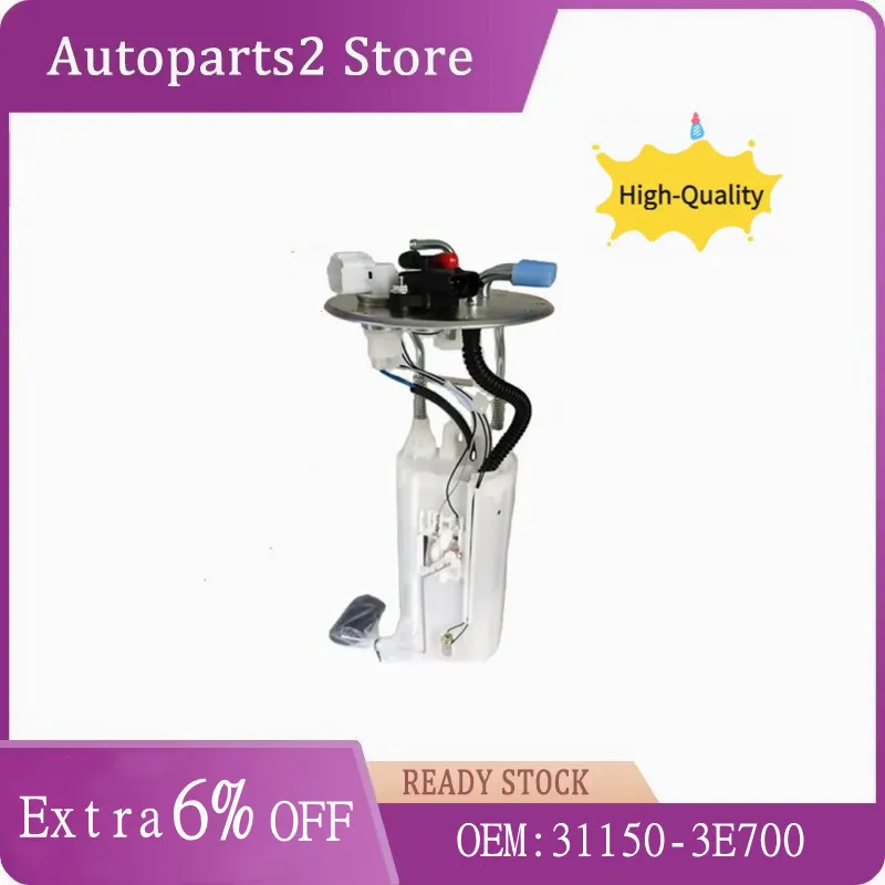 

Fuel pump assembly Suitable for KIA OEM: 31150-3E700 311503E700 31150-3E000 31150-E8520M 311503E000 31150E8520M