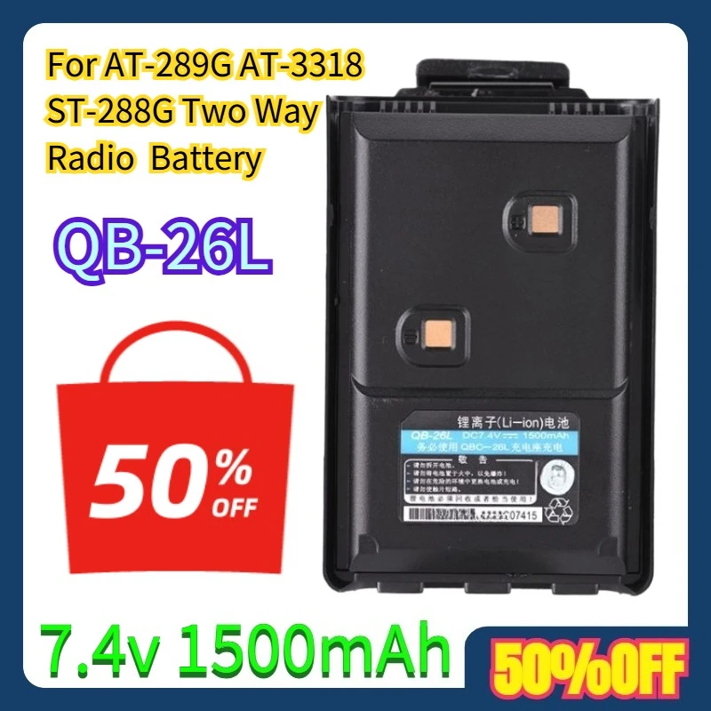 For AT-289G AT-3318 ST-288G Two Way Radio QB-26L 7.4v 1500mAh Battery