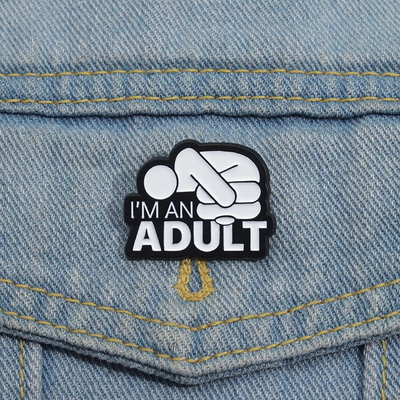 I'm An Adult Enamel Pins Gender Education Creative Mental Health Brooches Backpack Clothes Lapel Badge Jewelry Gift for Friends