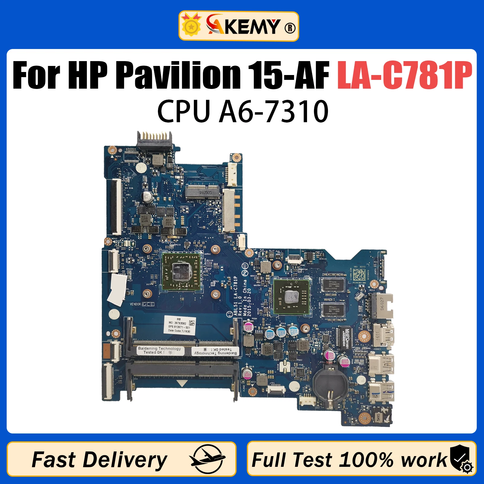 

AKEMY LA-C781P Mainboard For HP Pavilion 15-AF 255 G4 Laptop Motherboard with A6-7310 CPU 100% Tested OK