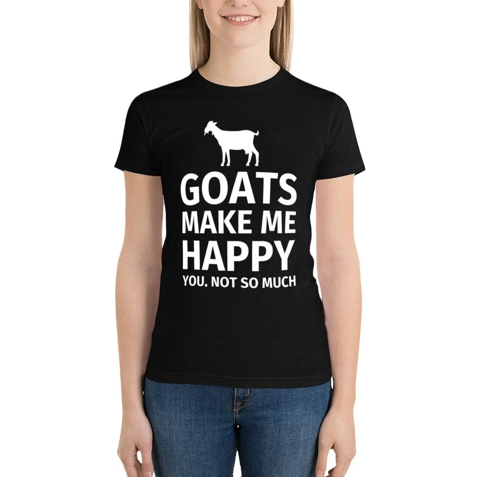 

Goat Funny Goats Make Me Happy T-Shirt funny Aesthetic clothing vintage clothes oversized korean Women's clothes