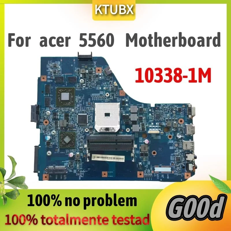 For ACER aspire 5560 5560G Laptop Motherboard.48.4M702.01M MBRNX01001 JE50 SB MB 10338-1M DDR3 100% test work