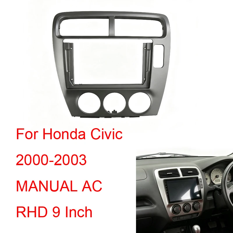 For Honda Civic 2000-2003 MANUAL AC RHD 9 Inch Car Stereo Radio Fascia Frame Dashboard Panel Trim Kit 2DIN Navigation Bezel