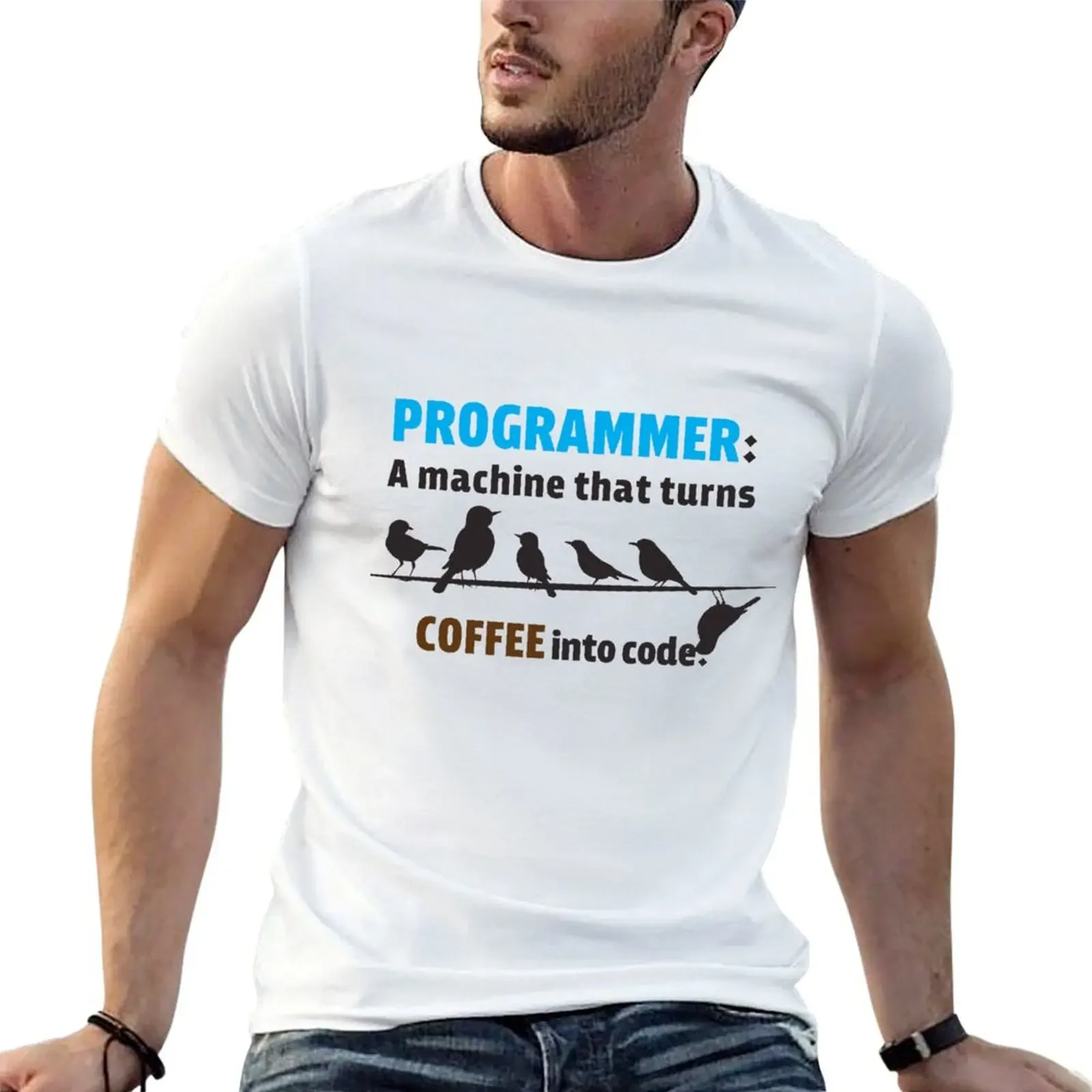 

“Programmer: A machine that turns coffee into code.” Bird Lover Gift T-Shirt sweat blue archive plus size clothes Men's t shirts