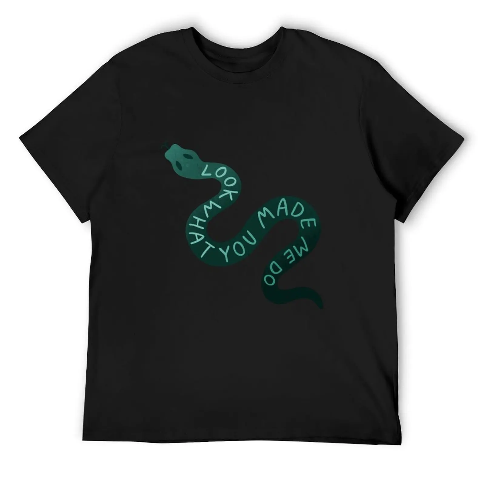 

Look what you made me do T-Shirt summer 2025 Funny t-shirts funny gifts blanks men workout shirt