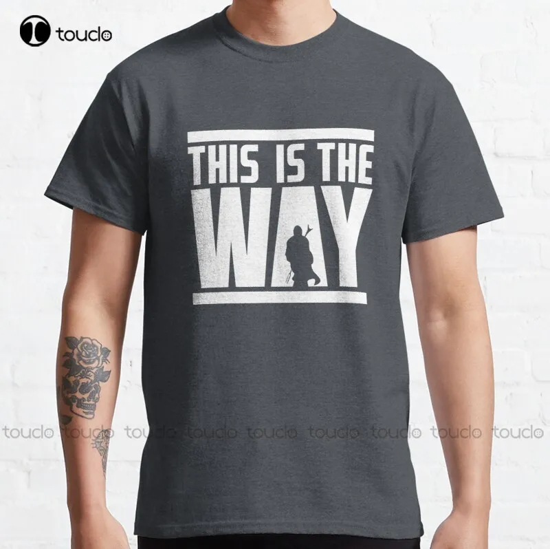 New This Is The Only Way Classic T-Shirt Cotton Tee Shirt S-5Xl Unisex orange shirts for women