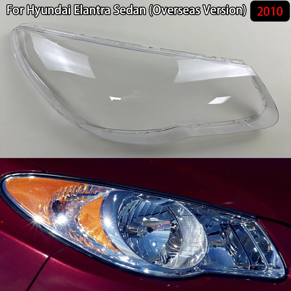 

For Hyundai Elantra Sedan (Overseas Version) 2010 Headlight Cover Transparent Mask Lens Lampshade Headlamp Shell Plexiglass