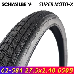 SCHWALBE SUPER MOTO-X 62-584 27.5x2.40 650B Wide Comfortable Safe MTB Bike E-bikes Tire 30-55 PSI E-50 Bicycle E-bikes Parts