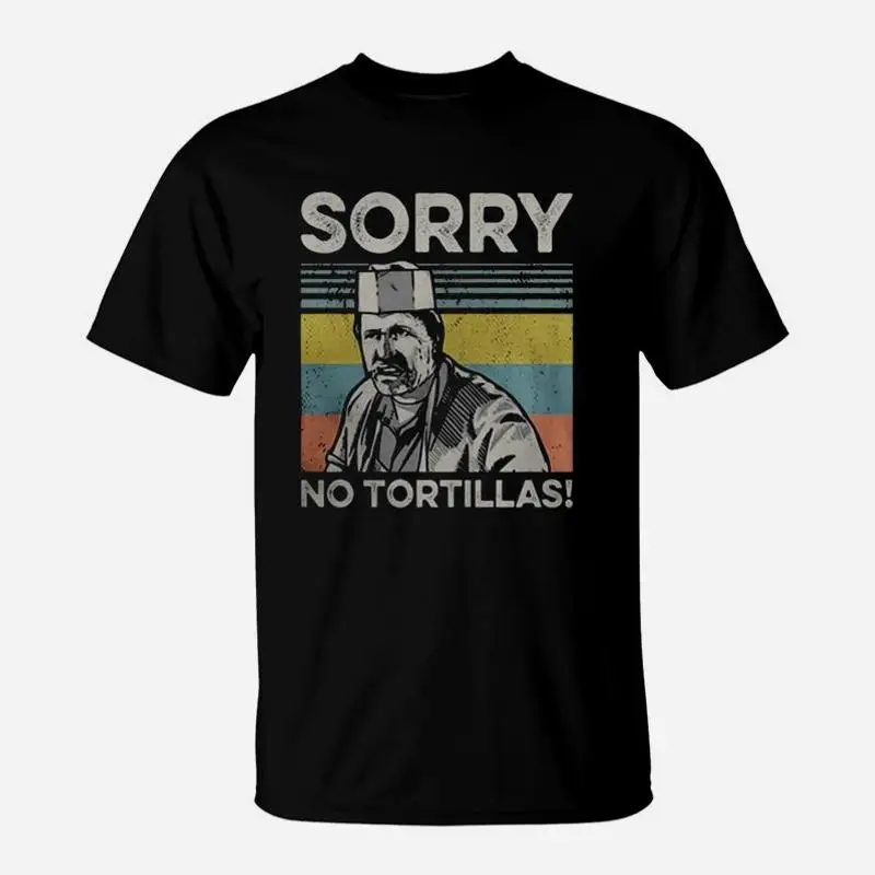 Blood In Blood Sorry No Tortillas Vintage Shirt T-Shirt Aesthetic clothing oversize t-shirts man slim fit t shirts for men