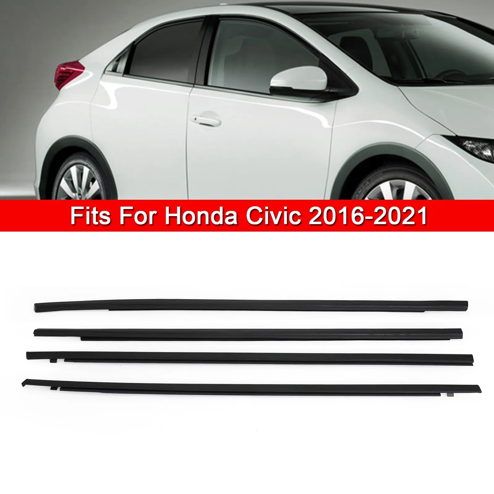

Weatherstrip Window Moulding Trim Seal Belt 4Pcs for Honda Civic Sedan 2016-2021