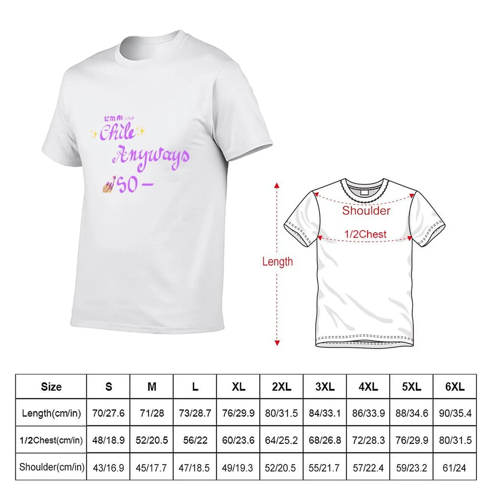 Um chile anyways so T-Shirt anime figures vintage clothes clothes for men