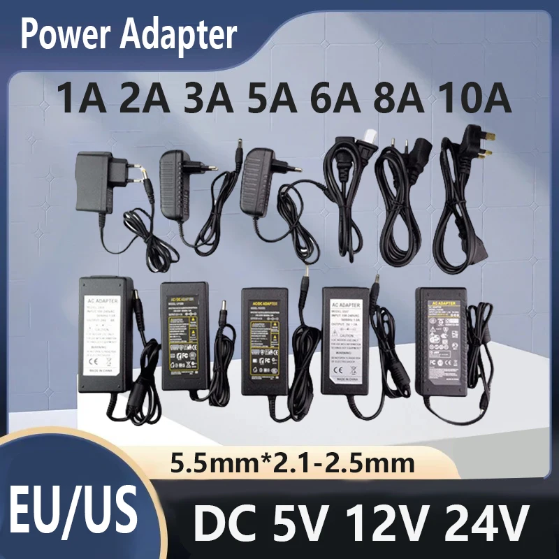 AC 220V Fonte 5V 12V 24V LED Power Supply Adapter DC 6V 9V 10V 13V 15V 1A  2A  3A  5A 6A 8A 10A 5.5*2.1~2.5mm For Led Strip