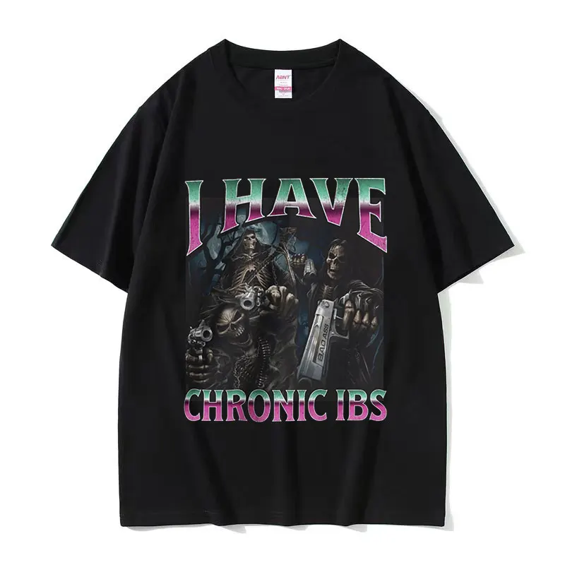 I Have Chronic IBS Hard Skeleton Funny Meme T Shirts Men's Vintage Fashion Cotton Short Sleeve T-shirt Unisex Cosplay Streetwear