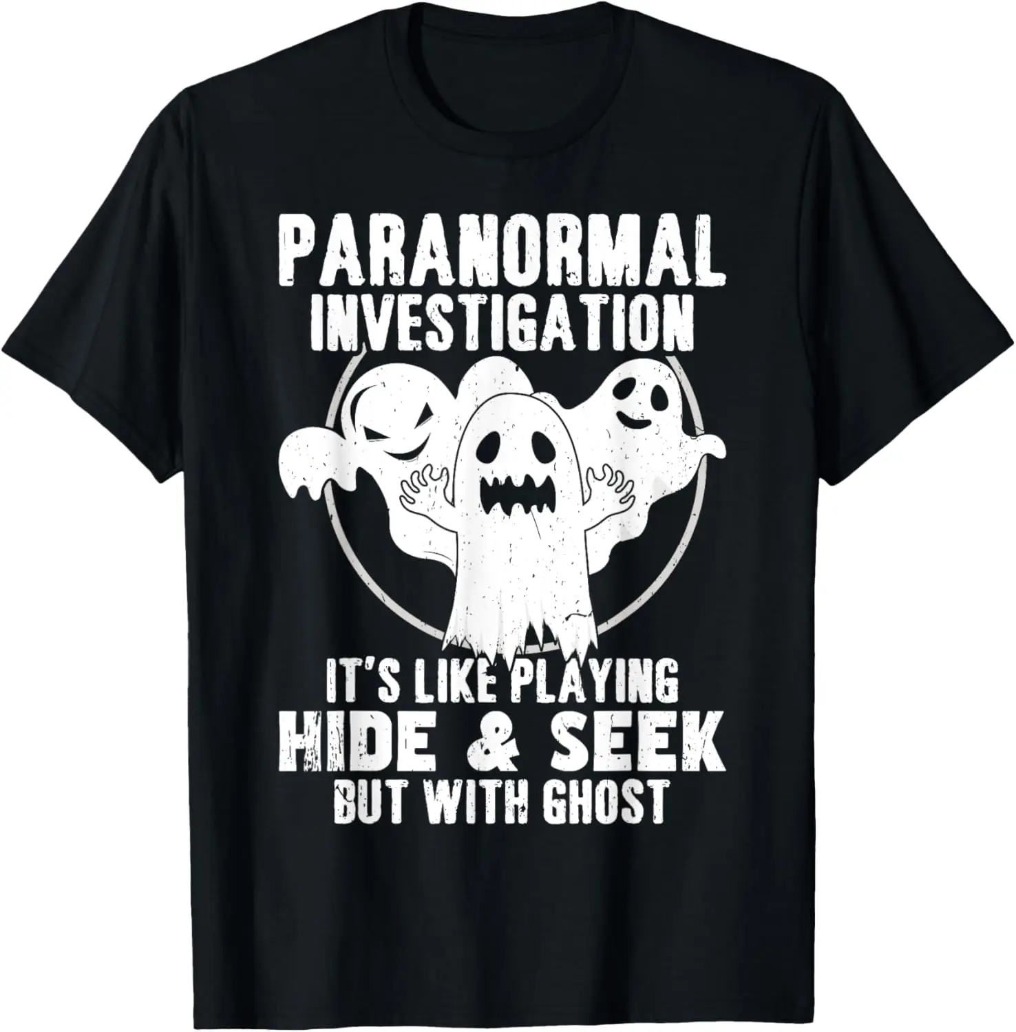 Paranormal Investigator Ghost hunting T-Shirt