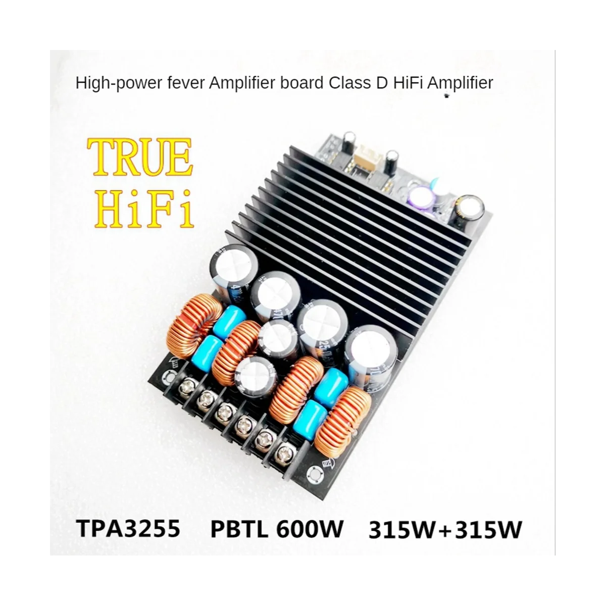 

TPA3255 Fever HIFI Digital Amplifier Board 315W+315W High Power 2.0 Channel Stereo PBTL 600W Class D HIFI Amplifier