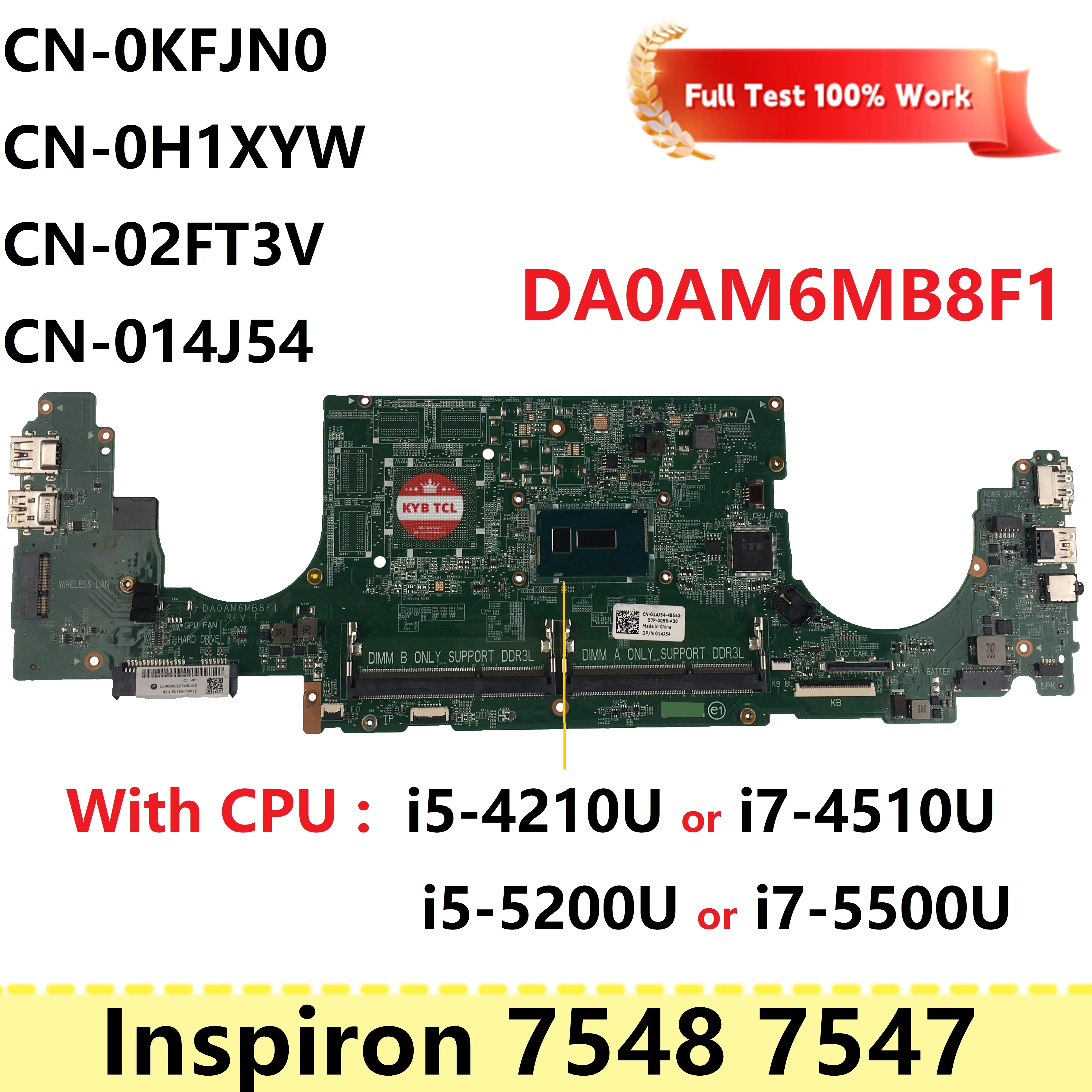 For Dell Inspiron 7548 7547 Laptop Motherboard CN-014J54 CN-0KFJN0 0KFJN0 CN-02FT3V 0H1XYW 014J54 Mainboard DA0AM6MB8F1 Notebook