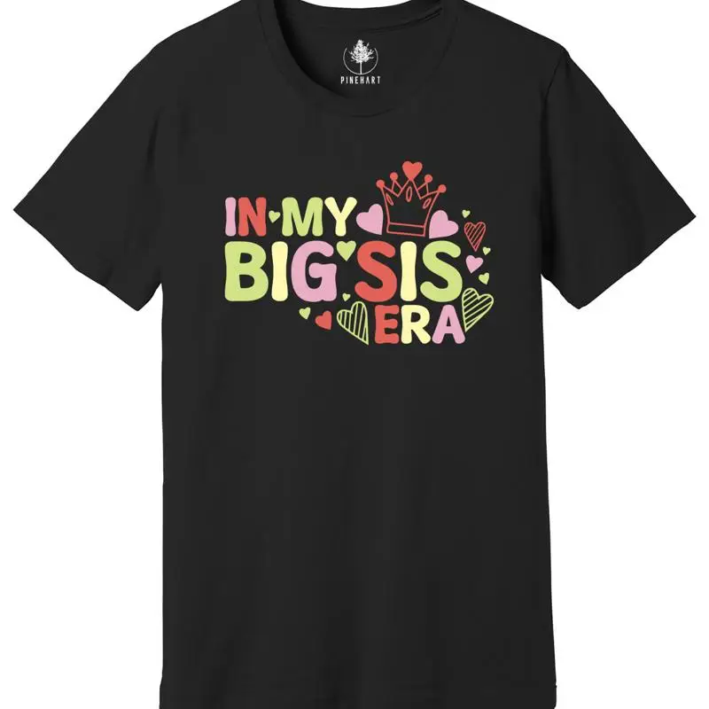 In My Big Sis Era T…