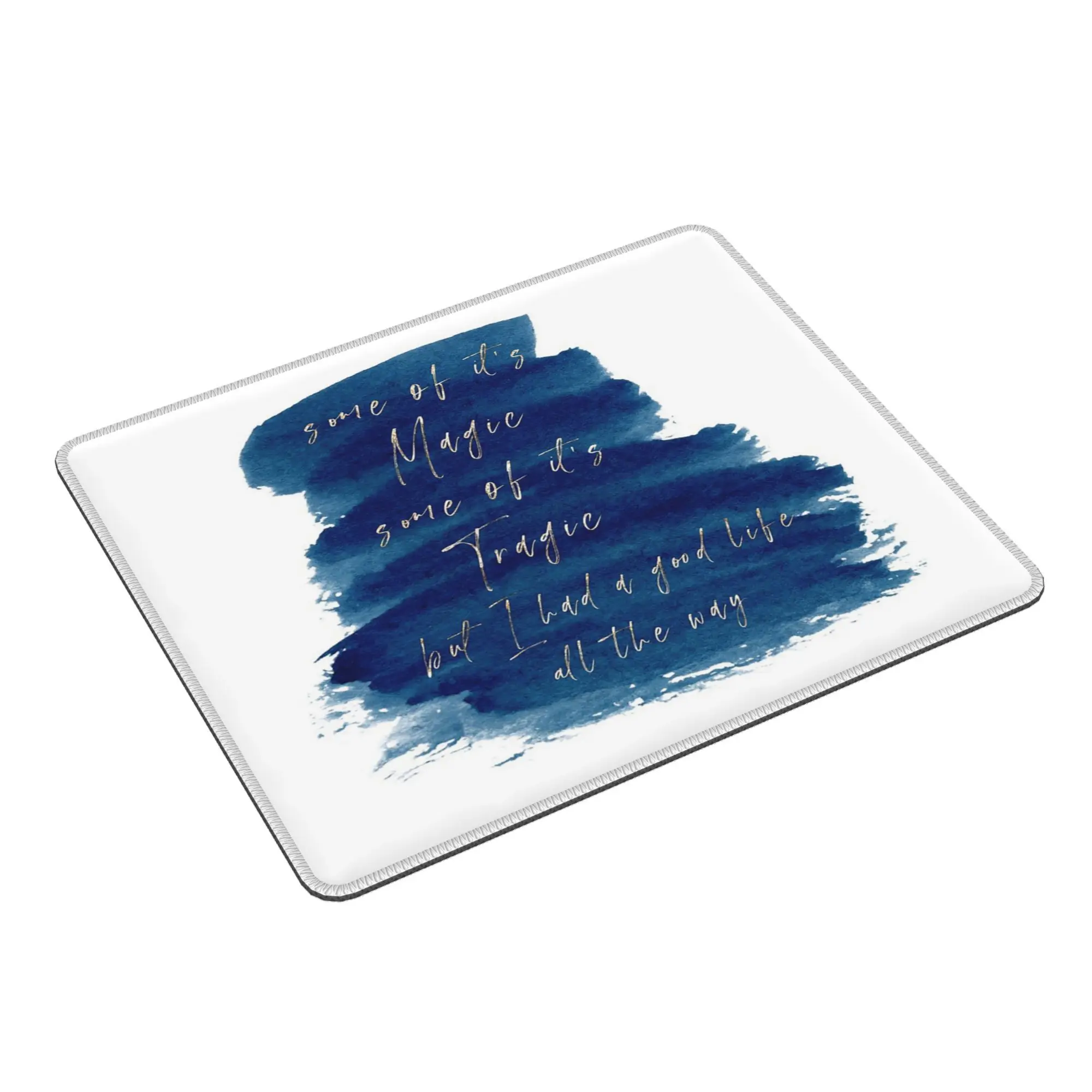 

Had a good life all the way Mouse Pad Computer Keyboard Mouse Mat Gaming PC Laptop Desk Mat Office Accessories Table Mats