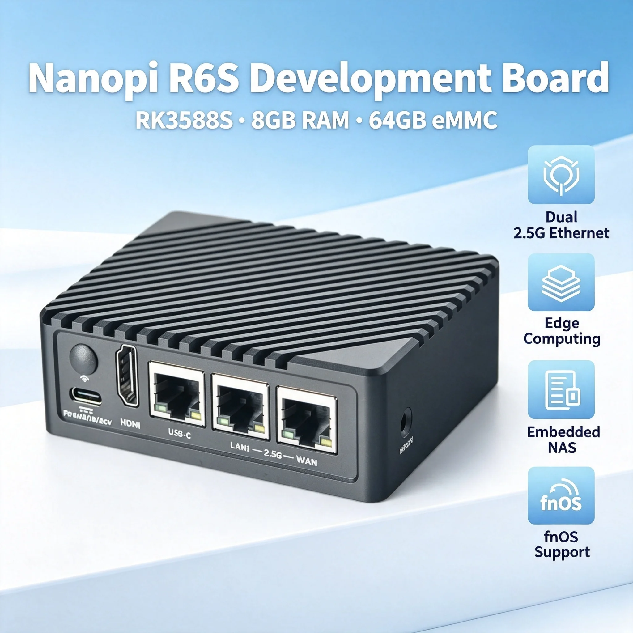 Nanopi R6S Development Board RK3588S 8GB RAM 64GB eMMC Dual 2.5G Ethernet Edge Computing Embedded NAS fnOS Support