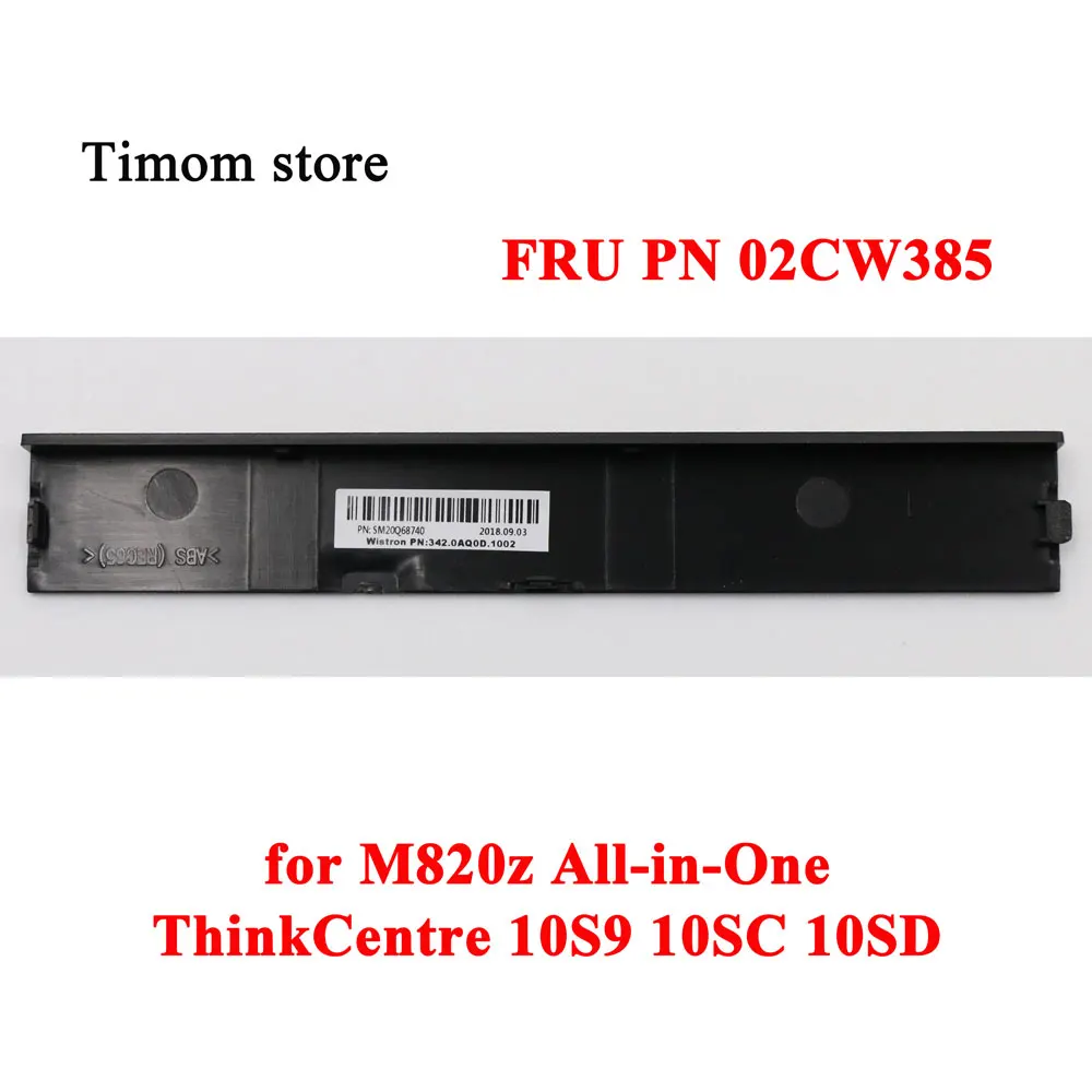 

02CW385 for M820z All-in-One ThinkCentre 10S9 10SC 10SD Original New CVR NON WEBCAM BACK M820