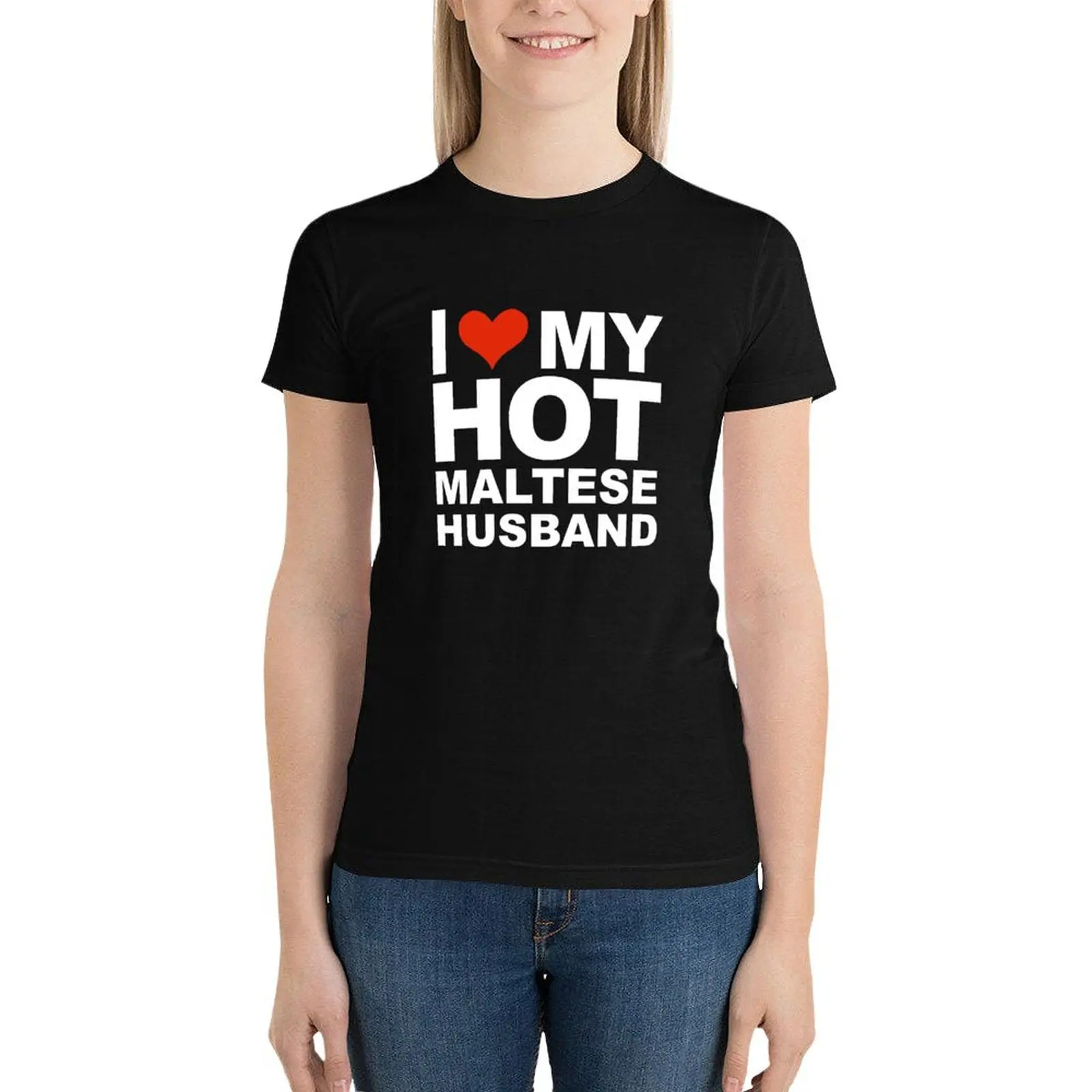 I Love My Hot Maltese Husband Marriage Wife Malta T-Shirt tees graphics plus size tops cute tops t-shirts for Women graphic tees