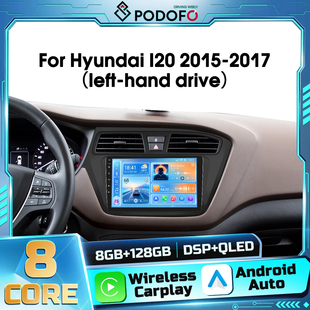 Autoradio stereo Android 2DIN Podofo 8+128G per Hyundai I20 2015-2017 con navigazione GPS, Carplay, Android Auto, WIFI, DSP, FM, RDS, Bluetooth