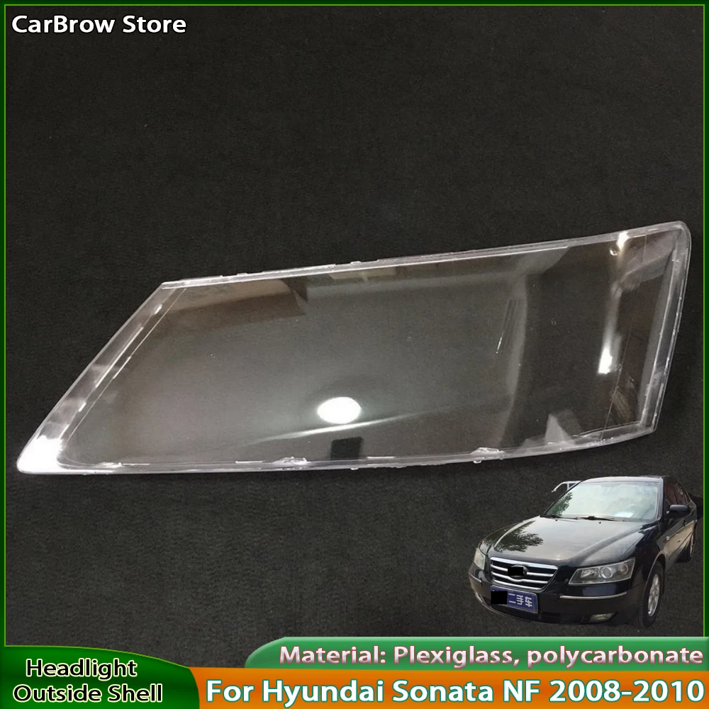 

Линза корпуса фары для Hyundai Sonata NF 2008-2010, прозрачная крышка фары, замена оригинального абажура из плексигласа