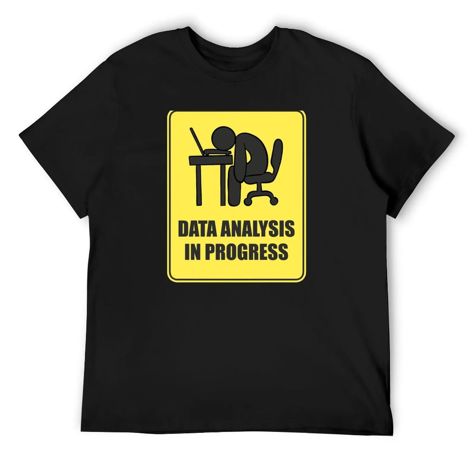 

Data Analysis In Progress Street Sign T-Shirt