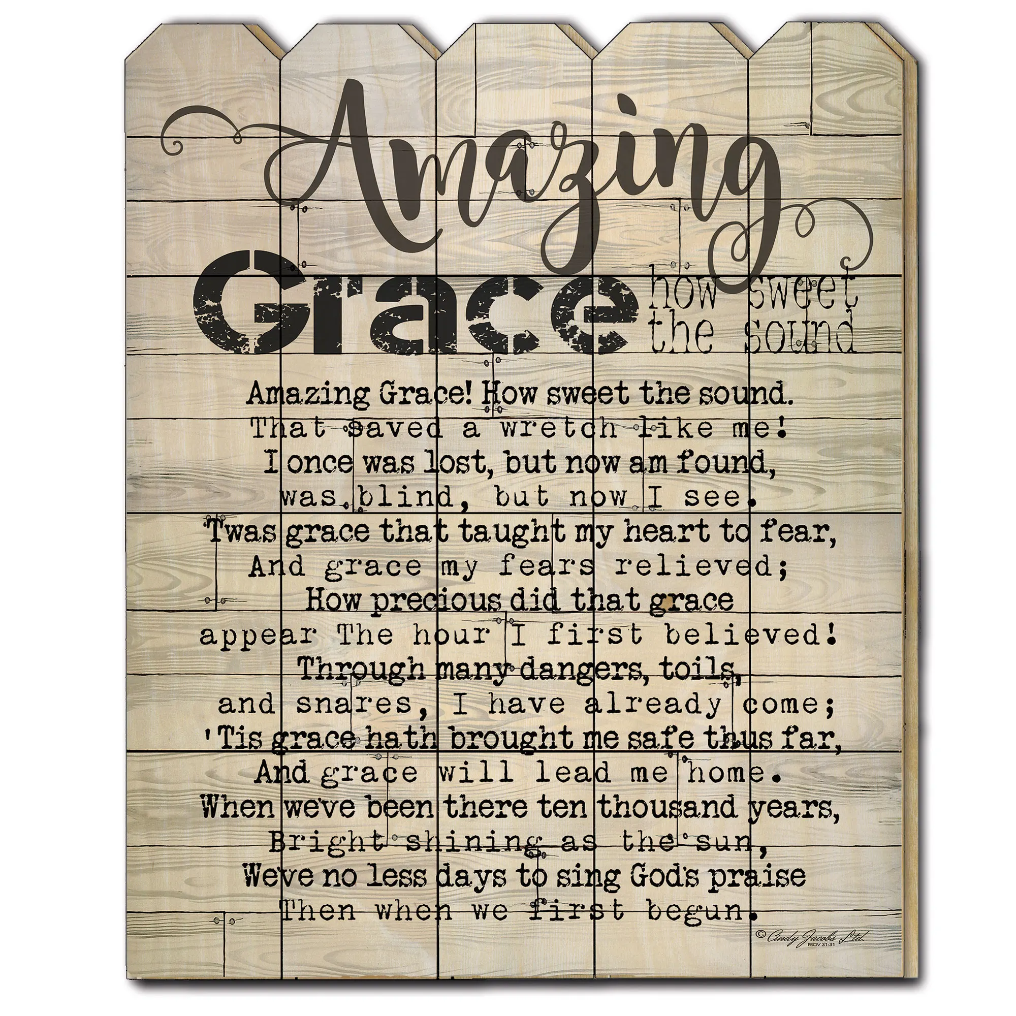 

"Amazing Grace" by Cindy Jacobs, Printed Wall Art on a Wood Picket Fence