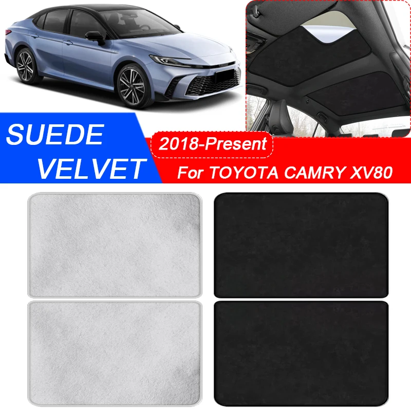 For Toyota CAMRY XV70 XV80 2018-Present Car Suede Fabric Electrostatic Adsorption Sunroof Sunshade Heat Insulation Skylight