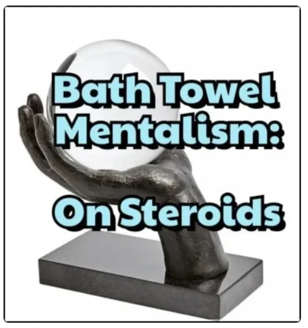 

Bath Towel Mentalism: on steroids by Unnamed Magician (Instant Download)