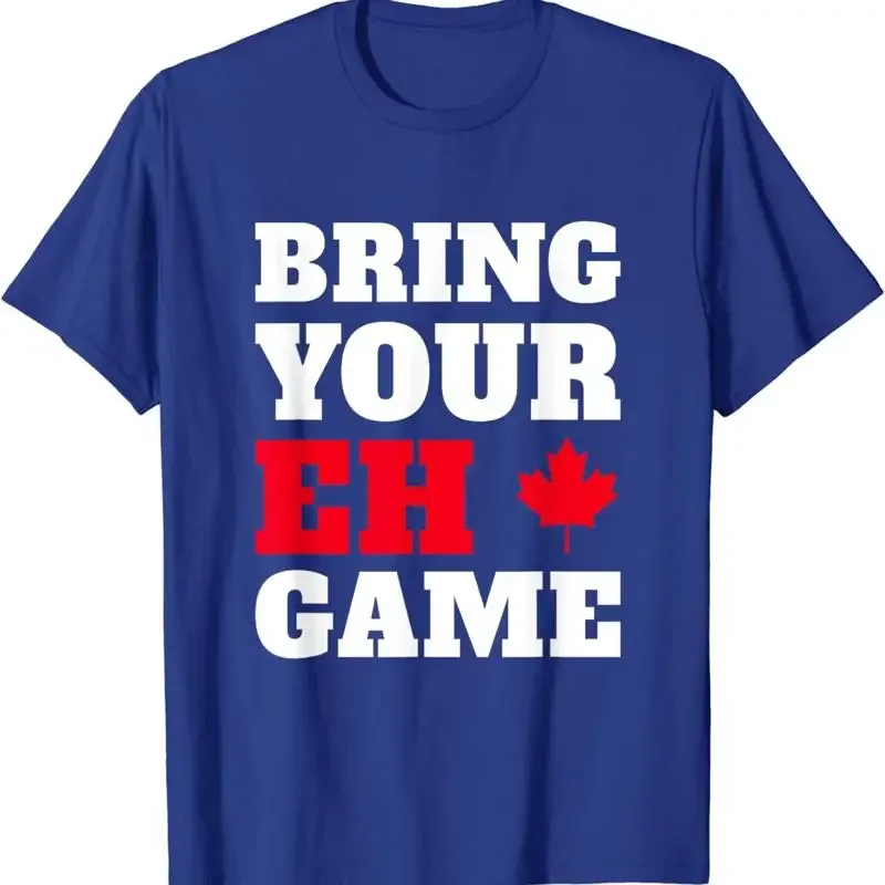 Bring Your Eh Game Funny Canada Team Outfit Maple T Shirt