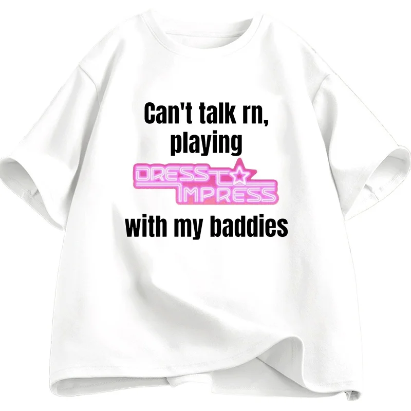 2025 verão jogando vestido para impressionar com meus baddies roblox engraçado t camisas das mulheres dos homens paródia t jogos gráfico camiseta topo