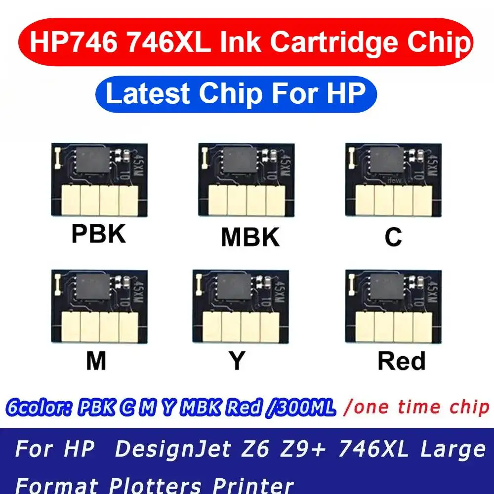hp746 Chips For HP 746 Ink Chip HP746 746XL 746 Printer Ink Cartridge Chip For HP DesignJet Z6 Z9+ 746XL One Time Use Print IC