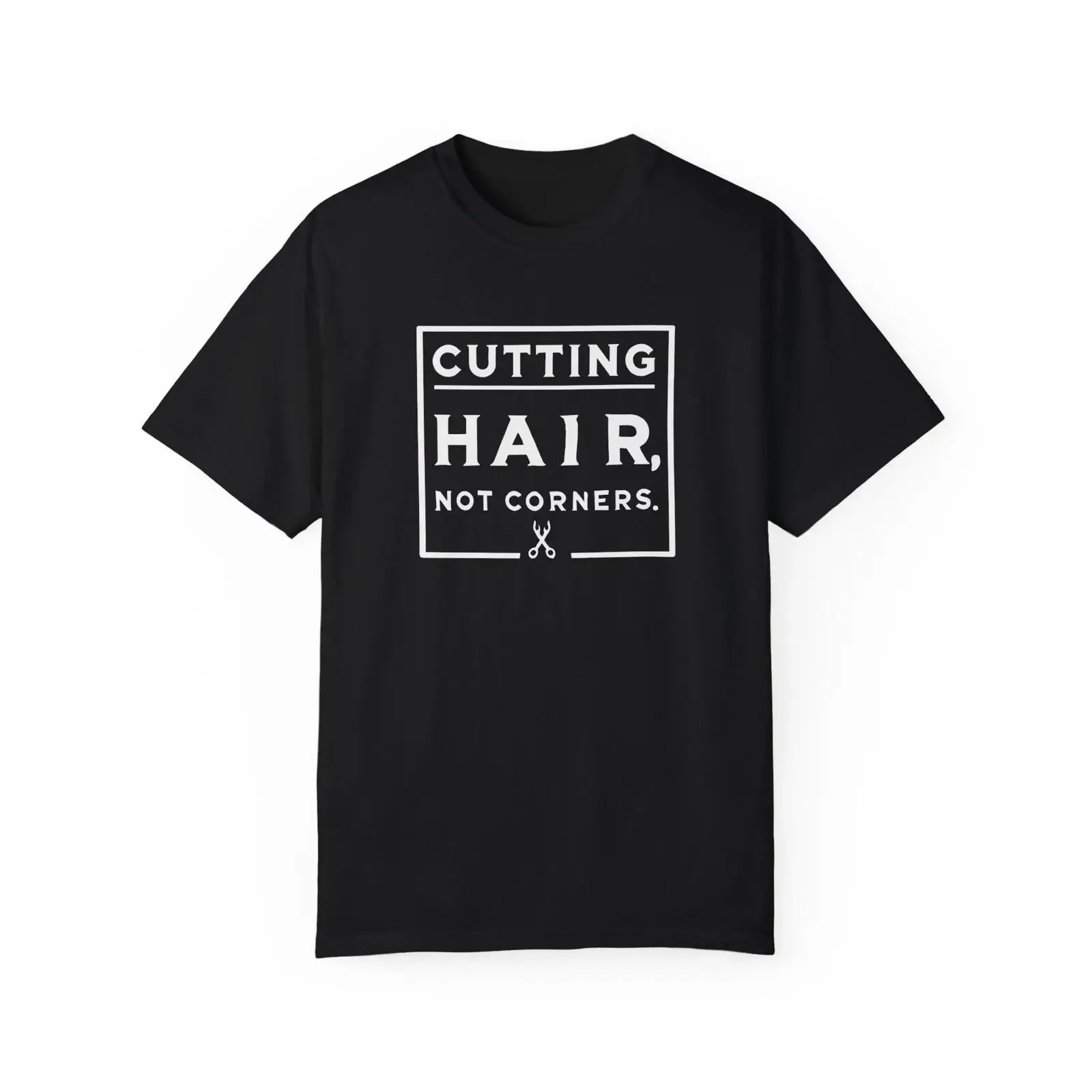 Funny Hairstylist T Shirt Cutting Hair Not Corners Black Cotton vintage Washed Slightly homme designer clothes Soft graphic